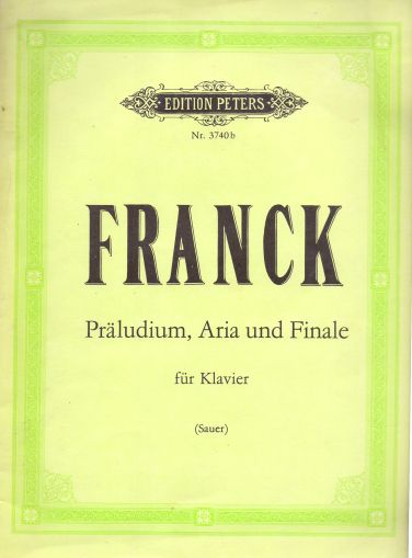 Franck Praeludium, Aria und Finale