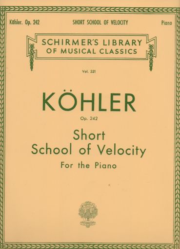 Kohler - Short School of velocity  op.242 