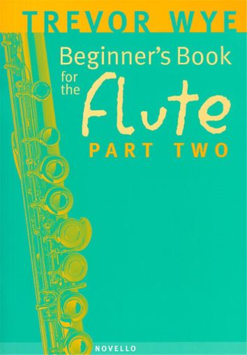 A Beginners Book For The Flute Part 2 by Trevor Wye