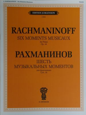 Rachmaninoff - Six Moments Musicaux op.16