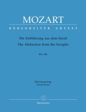 Mozart The Abduction from the Seraglio K. 384 - Opera - Vocal Score