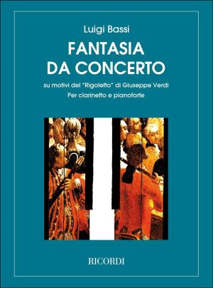  Luigi Bassi  Концертна фантазия по мотиви от "Риголето" кларинет и пиано