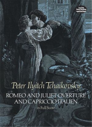 Pyotr Ilyich Tchaikovsky  ROMEO AND JULIET OVERTURE AND CAPRICCIO ITALIEN