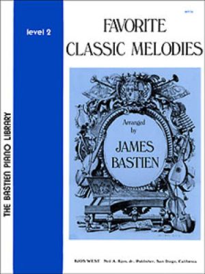 FAVORITE CLASSIC MELODIES-JAMES BASTIEN-LEVEL 2