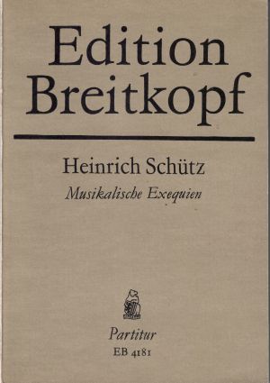 Heinrich Schutz - Musicalische Exequien partitur