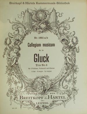 Gluck-Trio Nr.3 fur 2 violinen,violoncell und klavier