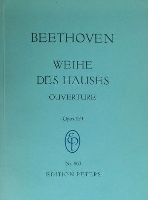 Бетховен - Освещаването на дома Увертюра op.124
