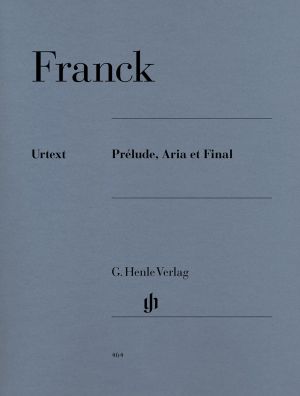 Franck - Prelude , Aria and Final